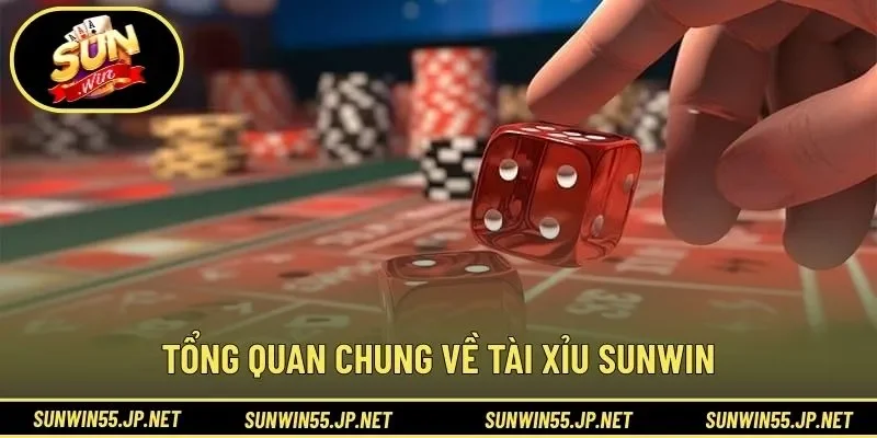 Tổng quan chung về tài xỉu SUNWIN